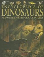 Encyclopedia of Dinosaurs and other prehistoric creatures