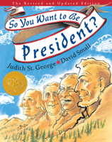 So You Want to be President? Revised and Updated Edition