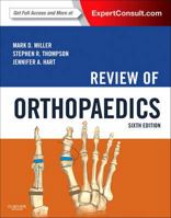 Review of Orthopaedics (Miller, Review of Orthopaedics)