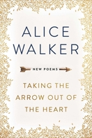 Taking the Arrow Out of the Heart 1501179527 Book Cover