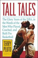 Tall Tales: The Glory Years of the NBA