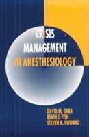 Crisis Management in Anesthesiology