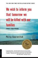 We Wish to Inform You That Tomorrow We Will Be Killed with Our Families