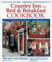 The American Country Inn and Bed & Breakfast Cookbook, Volume II (American Country Inn & Bed & Breakfast Cookbook)