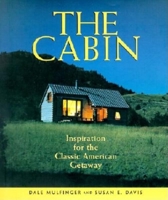 The Cabin: Inspiration for the Classic American Getaway