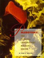 The Clinical Laboratory Manual Series: Phlebotomy (Clinical Laboratory Manual)