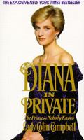 Diana In Private: The Princess Nobody Knows