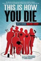 This Is How You Die 1455529397 Book Cover