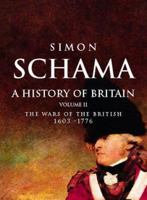 A History of Britain: The British Wars 1603-1776