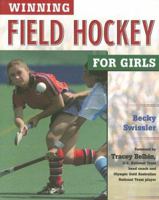 Winning Field Hockey for Girls (Winning Sports for Girls)