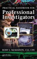 Practical Handbook for Professional Investigators, Second Edition