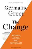 The Change: Women, Ageing and the Menopause