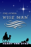 The Story of the Other Wise Man