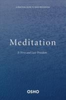 Meditation: The First and Last Freedom