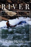 River : One Man's Journey Down the Colorado, Source to Sea