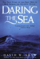 Daring The Sea: The True Story of the First Men to Row Across the Atlantic Ocean