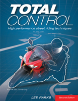 Total Control: High Performance Street Riding Techniques