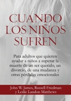 Cuando los Ni�os Sufren 0578838508 Book Cover