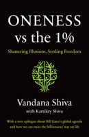 Oneness vs The 1%: Shattering Illusions, Seeding Freedom