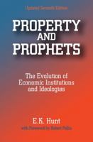 Property and Prophets: The Evolution of Economic Institutions and Ideologies