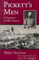 Pickett's Men: A Fragment of War History