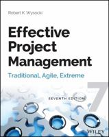 Effective Project Management: Traditional, Adaptive, Extreme