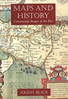 Maps And History: Constructing Images of the Past