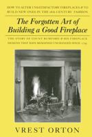 The Forgotten Art of Building a Good Fireplace