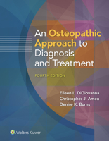 An Osteopathic Approach to Diagnosis and Treatment