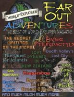 Far Out Adventures: The Best of World Explorer Magazine 093281347X Book Cover