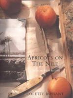 Apricots on the Nile: A Memoir with Recipes