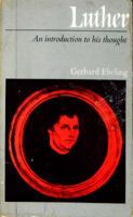 Luther: An Introduction to His Thought