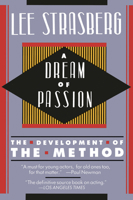 A Dream of Passion: The Development of the Method