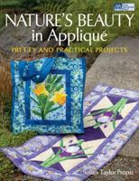 Nature's Beauty in Applique: Pretty and Practical Projects