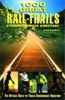 1000 Great Rail-Trails, 2nd: A Comprehensive Directory