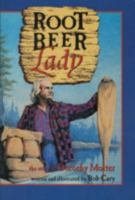 Root Beer Lady: The Dorothy Molter Story