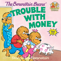 The Berenstain Bears' Trouble with Money