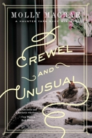 Crewel and Unusual: A Haunted Yarn Shop Mystery 1643130080 Book Cover