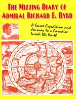 The Missing Diary of Admiral Richard E. Byrd