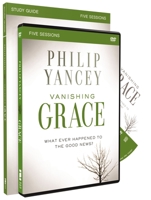 Vanishing Grace: What Ever Happened to the Good News?