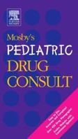 Mosby's Pediatric Drug Consult