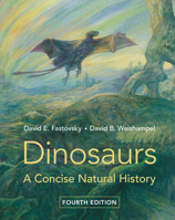 Dinosaurs: A Concise Natural History