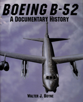 Boeing B-52: A documentary history