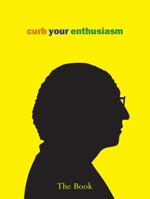 Curb Your Enthusiasm: The Book