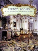 Period Rooms in the Metropolitan Museum of Art