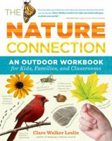 The Nature Connection: An outdoor workbook for kids, families, and classrooms