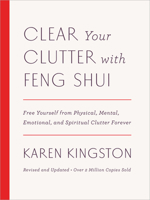 Clear Your Clutter with Feng Shui