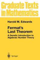 Fermat's Last Theorem: A Genetic Introduction to Algebraic Number Theory (Graduate Texts in Mathematics)