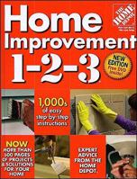 Home Improvement 1-2-3: Expert Advice from The Home Depot (Home Depot ... 1-2-3)