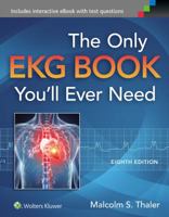 The Only EKG Book You'll Ever Need (Board Review Series)